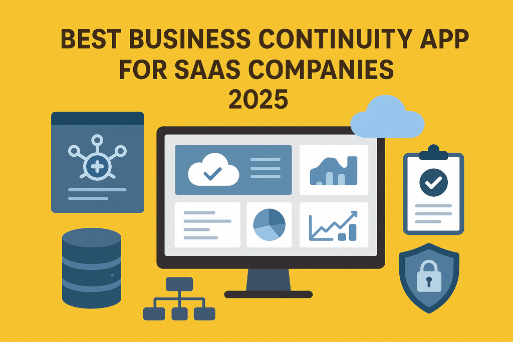 Best Business Continuity App For My SaaS Company: 2026 Guide